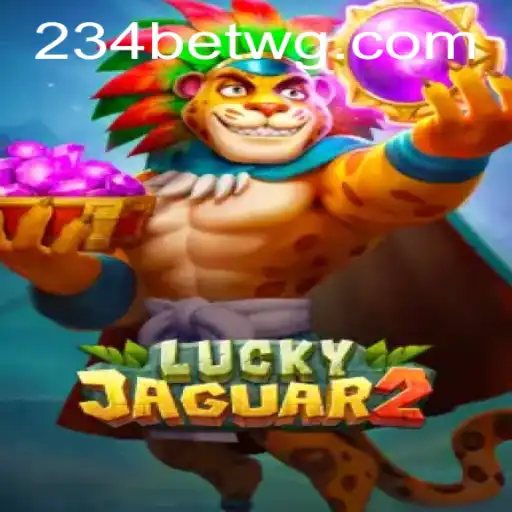 Desbravando o Fascinante Mundo do Luckyjaguar2 na Plataforma 234bet