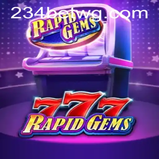 Descubra o Fascinante Mundo do RapidGems777 com 234bet